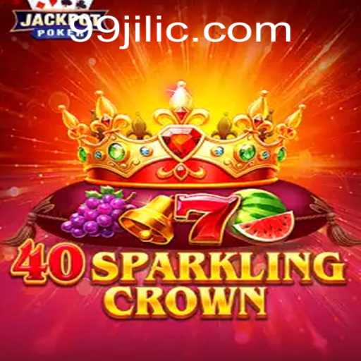 Discover the Enchanting World of 40SparklingCrown with 99JILI